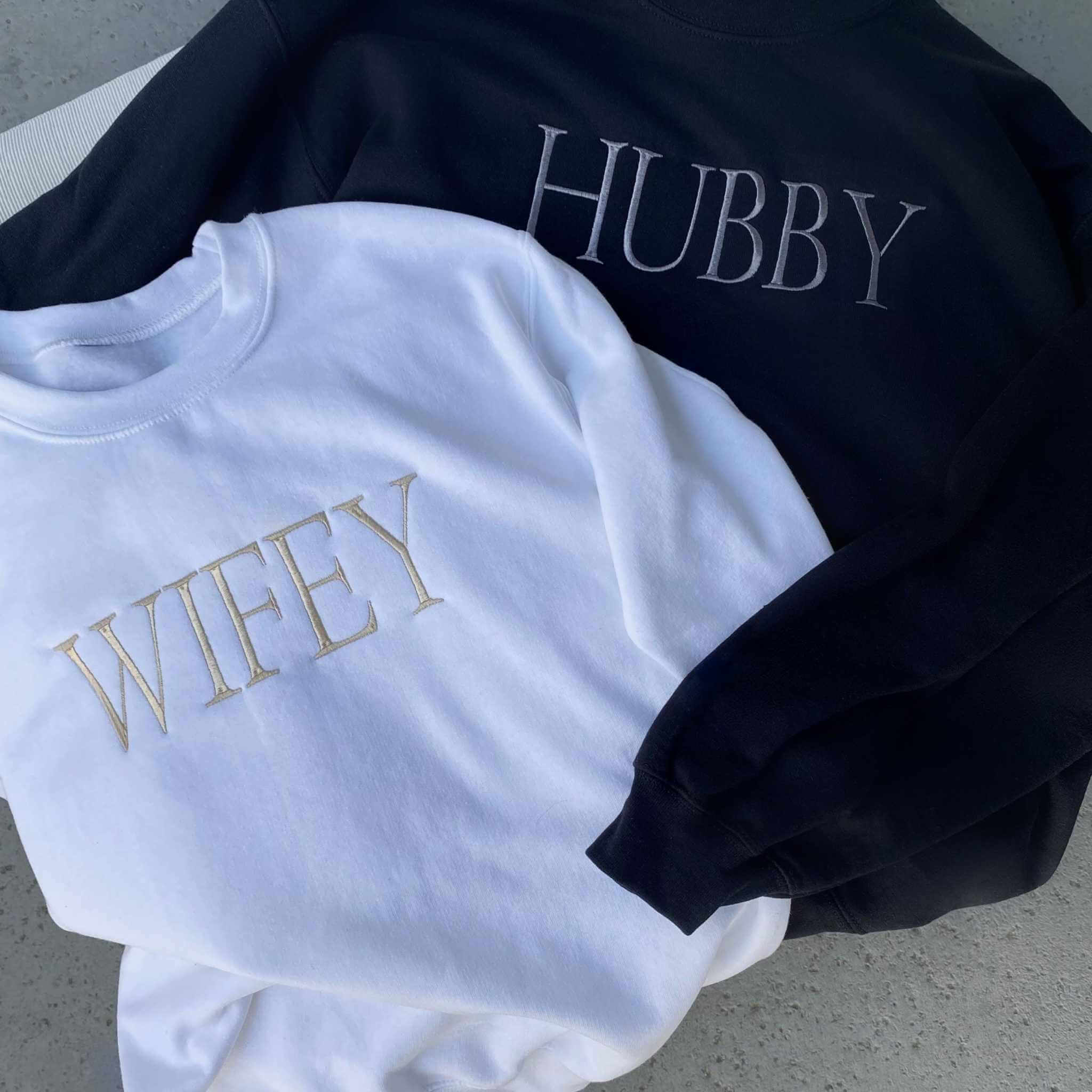 Hubby and wifey sweatshirts hotsell